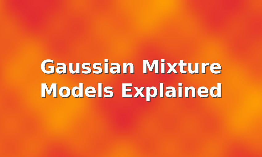 Gaussian Mixture Models